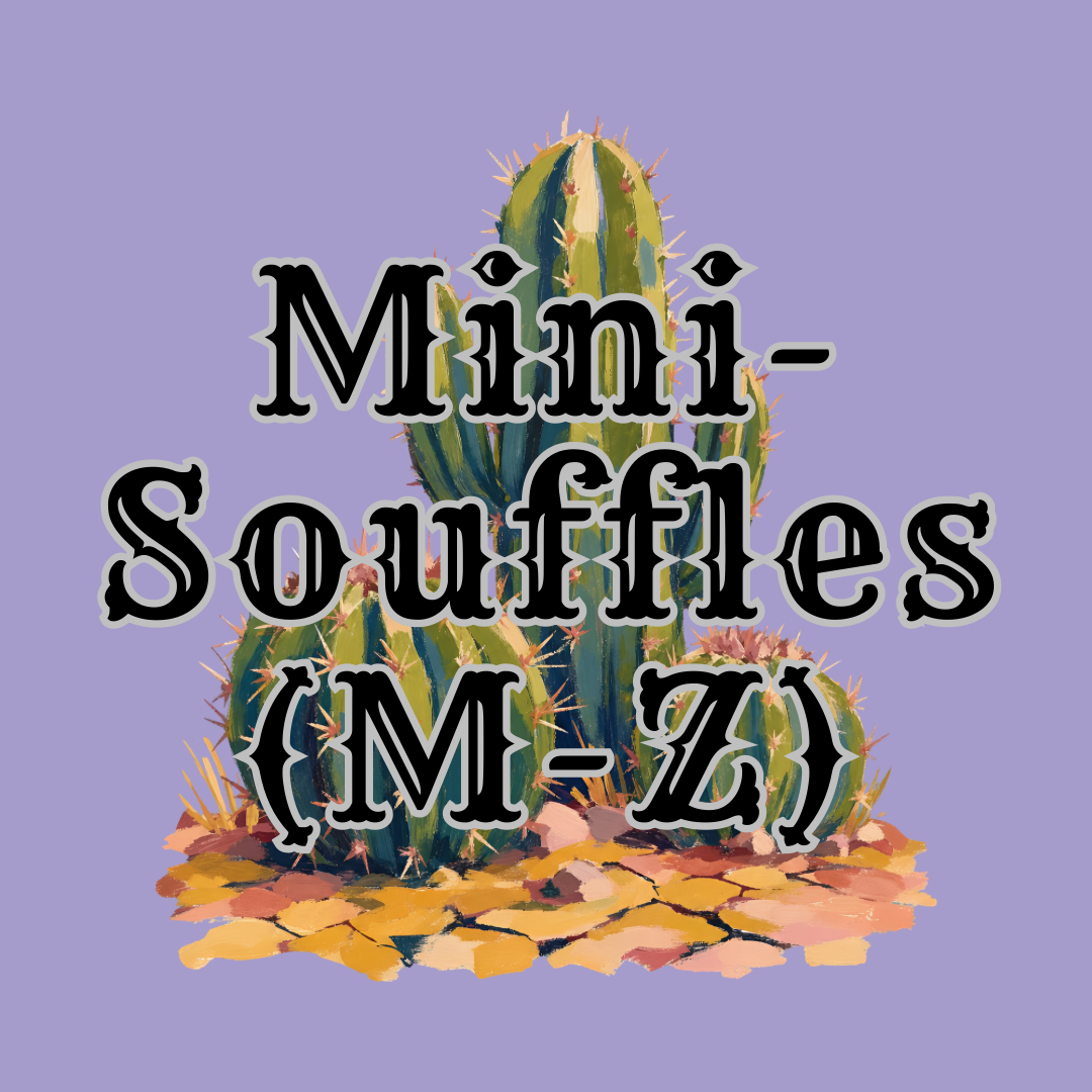 Mini-Souffles (M-Z) (It’s Fall Y’all)