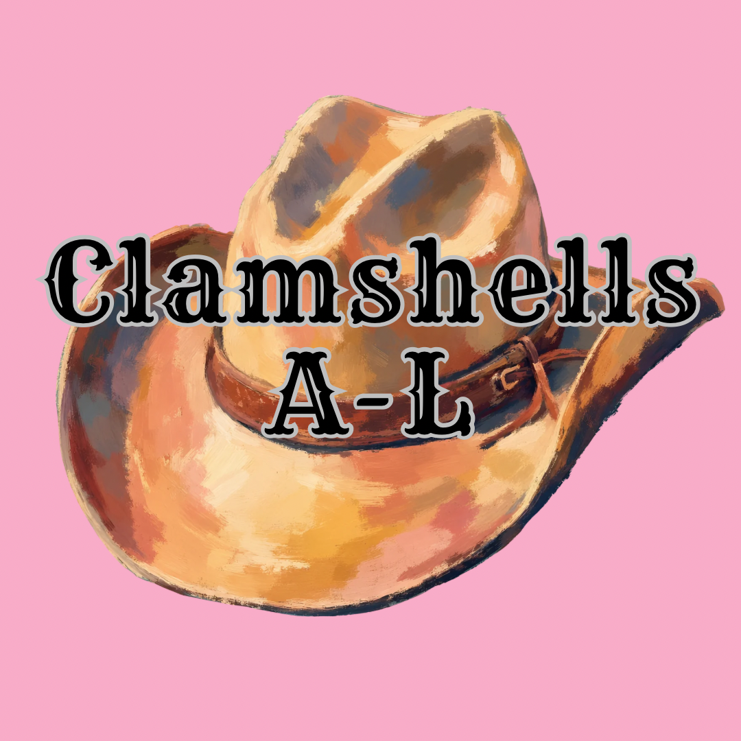 Clamshells (A-L) (It’s Fall Y’all)